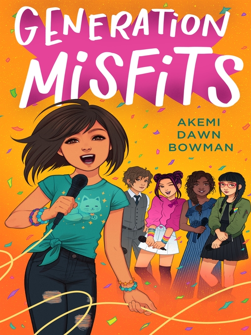 Title details for Generation Misfits by Akemi Dawn Bowman - Available